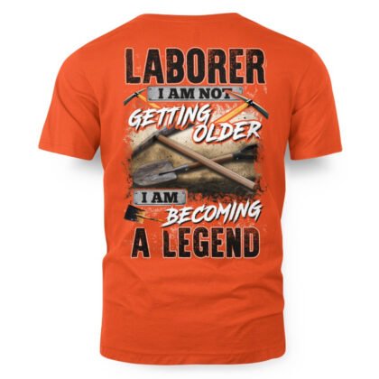 Laborer Becoming Legend Apparel – Strong Laborer Quote T-Shirt